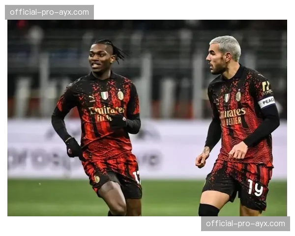 传闻：切尔西有意引进AC米兰边锋莱奥，首次报价预计达9000万欧